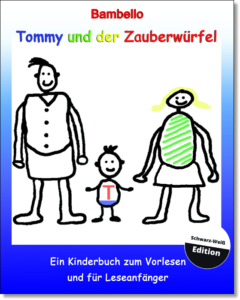 Cover der Schwarz-Weiss-Edition vom Kinderbuch "Tommy und der Zauberwürfel"