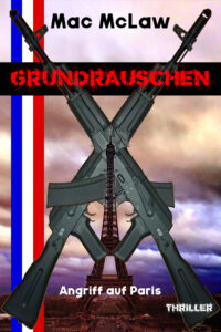 E-Book Cover GRUNDRAUSCHEN – Thriller by Mac McLaw